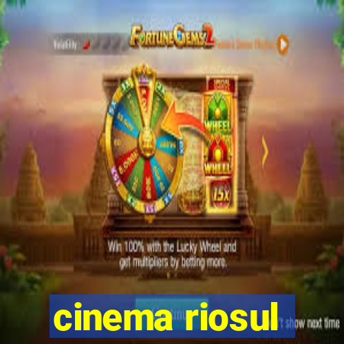 cinema riosul